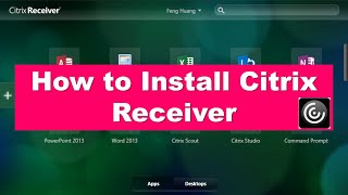 How to Download and Install Citrix Receiver for Windows [upl. by Pasquale415]