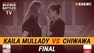 Kaila Mullady vs Chiwawa  Final  5th Beatbox Battle World Championship [upl. by Ranite497]