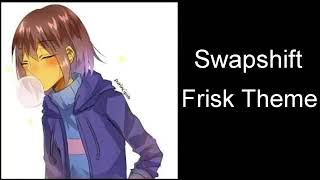 SwapShift Frisk Theme [upl. by Godwin540]