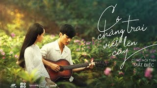 Có Chàng Trai Viết Lên Cây  Phan Mạnh Quỳnh  MẮT BIẾC OST [upl. by Gladdie]