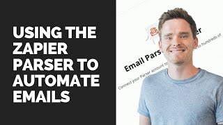 Using the Zapier Parser to automate emails [upl. by Eiten171]