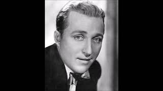 Bing Crosby  I Love You Truly [upl. by Thetes]