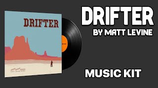 Matt Levine  Drifter  Music Kit [upl. by Ylen]