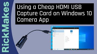 Using a Cheap HDMI USB Capture Card on Windows 10 Camera App [upl. by Asenev]