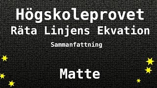 Högskoleprovet Räta Linjens Ekvation  Matte Kvantitativa KVA NOG XYZ [upl. by Anifad114]