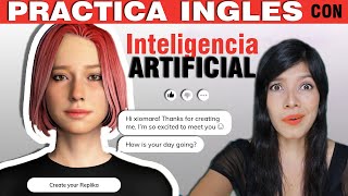 Aprender INGLÉS con un AMIGO VIRTUAL  247  Replikaai AVATAR  EWX [upl. by Aham]