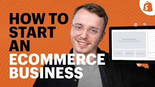 How to Start an Ecommerce Business A Complete Blueprint [upl. by Sim]