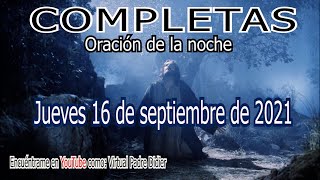 COMPLETAS DE HOY LUNES 9 DE AGOSTO DE 2021 Padre Didier [upl. by Eniretac805]