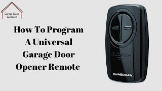 How To Program A Universal Garage Door Opener Remote [upl. by Chiang781]