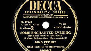 1949 HITS ARCHIVE Some Enchanted Evening  Bing Crosby [upl. by Gildas207]