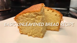 How To Make Unleavened Bread DETAILED [upl. by Ilojna]