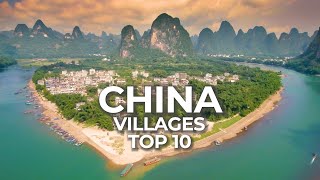 Top 10 Villages to Visit in China  Historic Towns and Countryside Travel Video [upl. by Dearden]