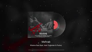 Mehrab amp Pasha  Khatere Bazi feat Amir Enghelab  OFFICIAL TRACK مهراب و پاشا  خاطره بازی [upl. by Accisej]