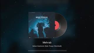 Mehrab  Bebar Asemoon feat Pouya Morshedi  OFFICIAL TRACK 2020  مهراب  ببار آسمون [upl. by Sandro18]