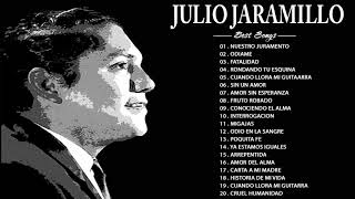 Julio Jaramillo Sus Mejores Canciones  JULIO JARAMILLO LOS MEJORES EXITOS  20 Grandes Exitos [upl. by Laks]