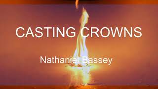 Casting Crowns By Nathaniel Bassey [upl. by Camel]