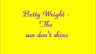 Betty Wright  The sun dont shine [upl. by Maghutte212]