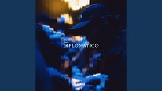 DIPLOMATICO [upl. by Nnaylloh]