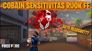 TESTING SETTING DAN SENSITIVITAS RUOK FF DI RANKED AUTO HEADSHOT  FREE FIRE INDONESIA [upl. by Three643]