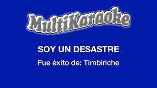 Soy Un Desastre  Multikaraoke  Fue Éxito de Timbiriche [upl. by Leirea]