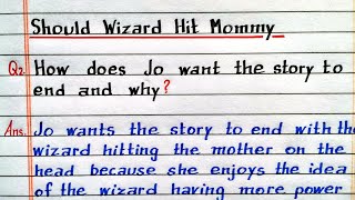 How does Jo want the story to end and why Should Wizard Hit Mommy  Class 12 English Supplementary [upl. by Tamah897]