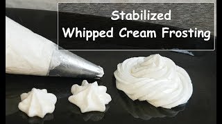 Stabilized Whipped Cream Frosting  How to Stabilize whipping cream [upl. by Bowrah]