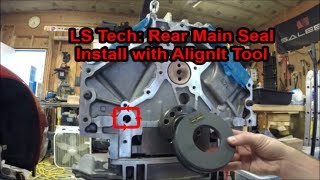 LS Tech Rear Main Seal Install with AlignIt Tool [upl. by Marchelle]