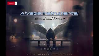 Alveda instrumental Extended version Slowed and Reverb  Mehrab [upl. by Cavill]