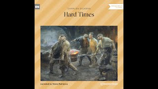 Hard Times – Charles Dickens Full Classic Audiobook [upl. by Bathelda560]