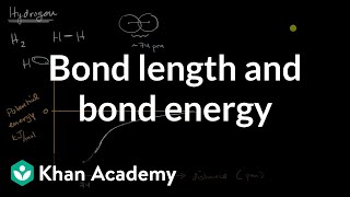 Bond length and bond energy  AP Chemistry  Khan Academy [upl. by Reiners]