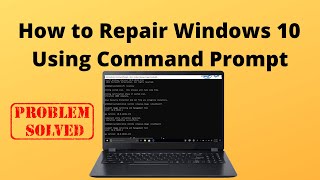 How to Repair Windows 10 Using Command Prompt [upl. by Rhoda]