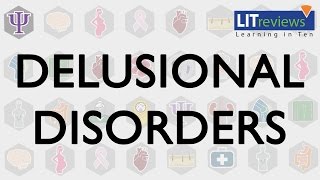 Delusional Disorders [upl. by Ok182]