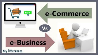 eCommerce Vs eBusiness Difference between them with definition types amp comparison chart [upl. by Burhans]