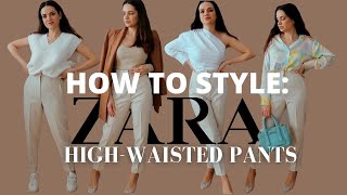 STYLING ZARA HIGHWAISTED PANTS 7 WAYS  Spring outfit ideas lookbook [upl. by Yellas929]