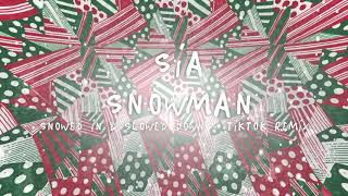 Sia  Snowman Snowed In amp Slowed Down TikTok Remix [upl. by Keriann]