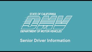 CA DMV  Senior Driver Information [upl. by Aloiv521]