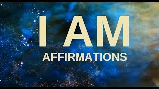 Affirmations for Health Wealth Happiness Abundance quotI AMquot 21 days to a New You [upl. by Vida]