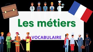 Les métiers en français  Jobs in French  French Vocabulary [upl. by Jak]