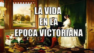 ¿COMO ERA VIVIR en la INGLATERRA VICTORIANA [upl. by Ennadroj]