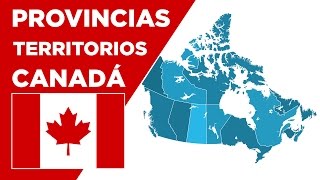 Provincias y territorios canadienses  Aprende sobre Canadá [upl. by Stead]