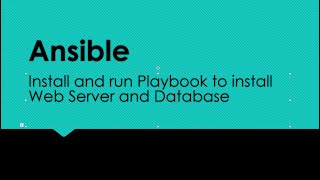 Ansible Install and Run Playbook for Web Server and Database [upl. by Iv]