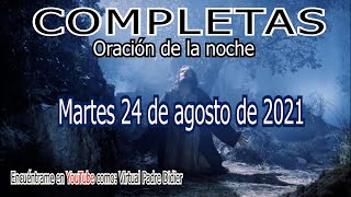 COMPLETAS DE HOY JUEVES 16 DE SEPTIEMBRE DE 2021 Padre Didier [upl. by Irtimd]