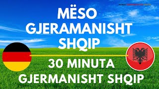 30 minuta Gjermanisht  Shqip [upl. by Cence]