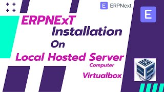 ERPNEXT INSTALLATION ON VIRTUALBOX or LOCAL SERVER [upl. by Eerb]