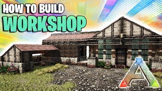 How To Build A Workshop  Ark Survival Evolved [upl. by Atinnod]