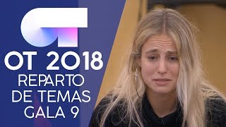 REPARTO DE TEMAS  Gala 9  OT 2018 [upl. by Yesmar]