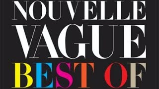 Nouvelle Vague  Best Of Full album [upl. by Bartlet]