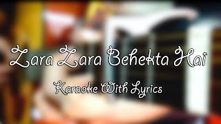 Zara Zara Behekta Hai Karaoke With Lyrics [upl. by Jak]