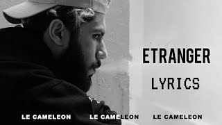 ELGrande TOTO  Etranger  Feat Damso  Lyrics الكلمات Album Cameleon [upl. by Mosa]