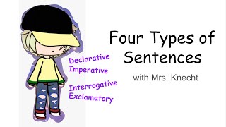 The Four Types of Sentences Declarative Imperative Interrogative Exclamatory [upl. by Lantz]